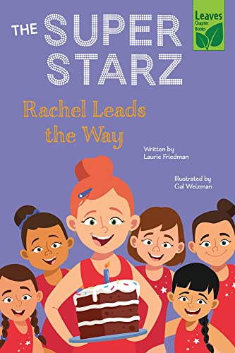 Rachel Leads the Way (Super Starz)