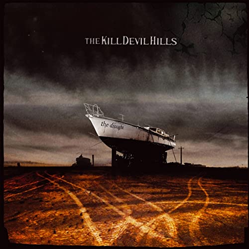 Kill Devil Hills - The Drought [VINYL]