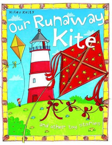 Toy Stories The Runaway Kite and other stories