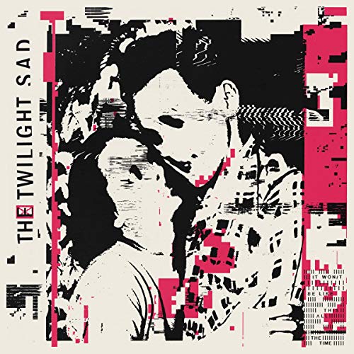 The Twilight Sad - It Won't Be Like This All The Time [VINYL]