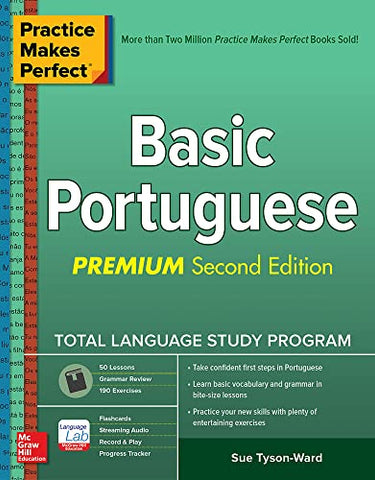 Practice Makes Perfect: Basic Portuguese, Premium Second Edition (NTC FOREIGN LANGUAGE)