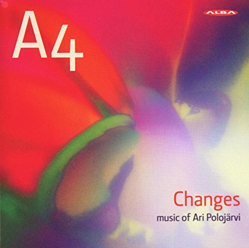 A4 - Changes: Music of Ari Poloj?rvi [CD]