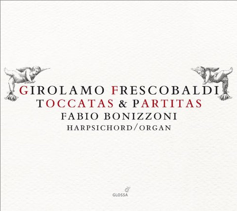 Fabio Bonizzoni - Girolamo Frescobaldi - Toccatas & Partitas [CD]
