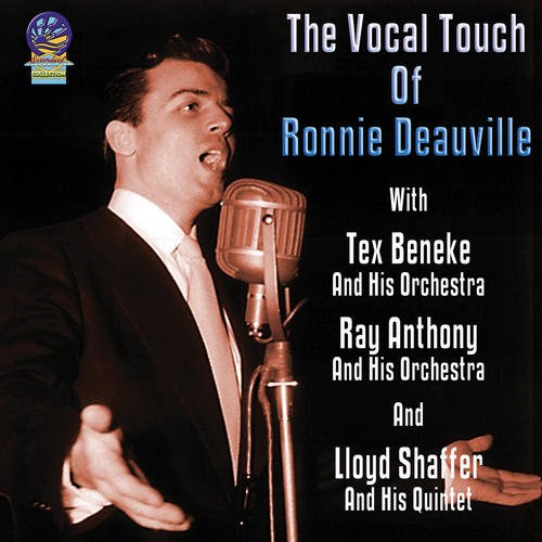 Ronnie Deauville - The Vocal Touch Of - with Tex Beneke / Ray Anthony [CD]