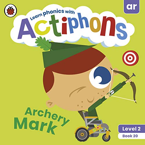 Actiphons Level 2 Book 20 Archery Mark: Learn phonics and get active with Actiphons!
