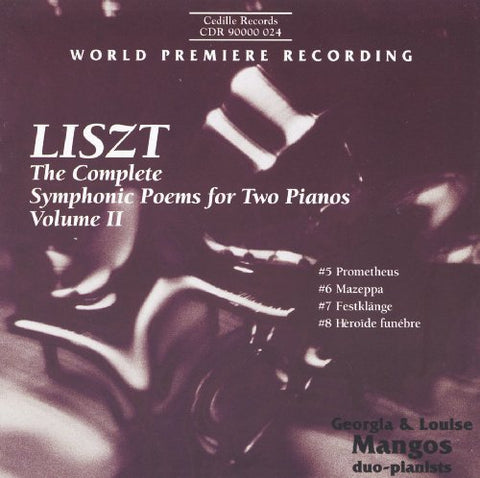 Georgia And Louise Mangos - Liszt: The Complete Symphonic Poems for Piano as transcribed for two pianos by the composer Vol. 2 [CD]