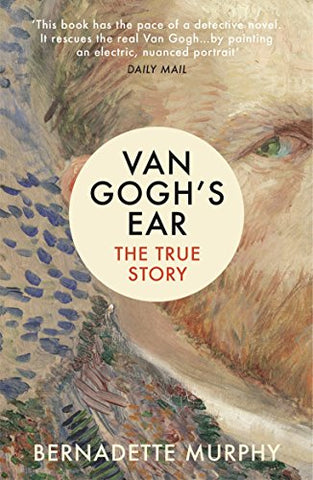 Bernadette Murphy - Van Goghs Ear