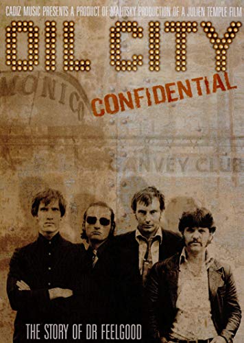 "Dr. Feelgood band members on a sepia-toned poster with 'Oil City Confidential' text."