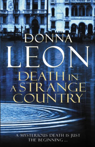 Death in a Strange Country: (Brunetti 2)