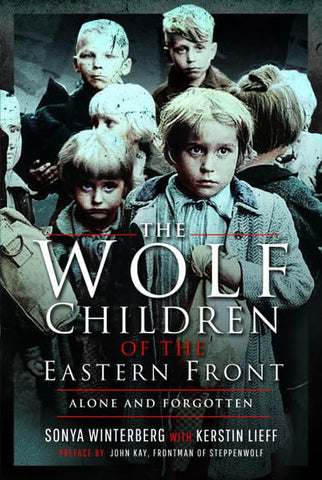 The Wolf Children of the Eastern Front: Alone and Forgotten