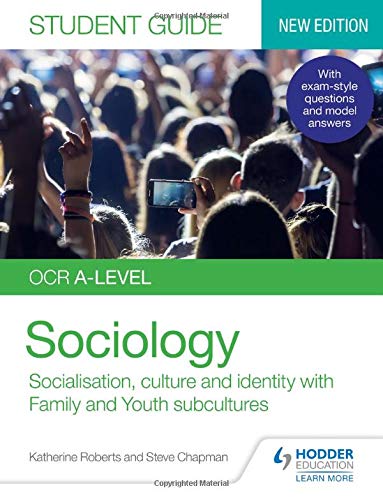 OCR A-level Sociology Student Guide 1: Socialisation, culture and identity with Family and Youth subcultures (Ocr a Level Student Guide)