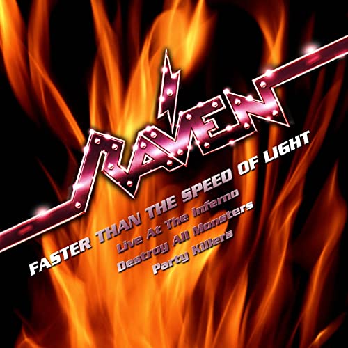 Raven - Faster Than The Speed Of Light - Live At The Inferno / Destroy All Monsters / Party Killers [CD]
