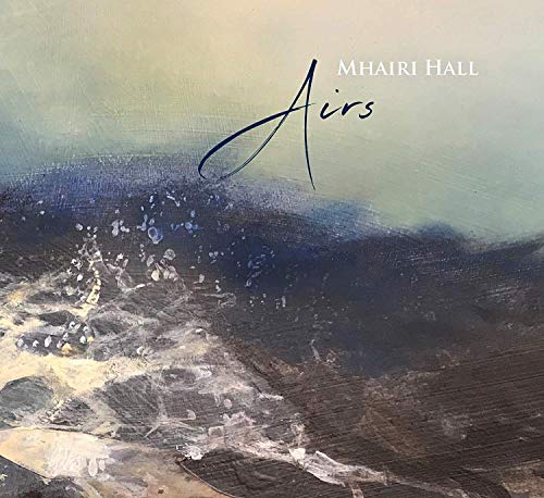 "Album cover with abstract ocean waves painting and text 'Mhairi Hall Airs'."