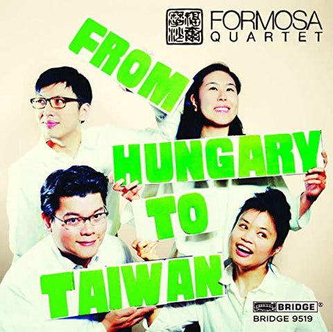 Formosa Quartet - From Hungary To Taiwan [CD]