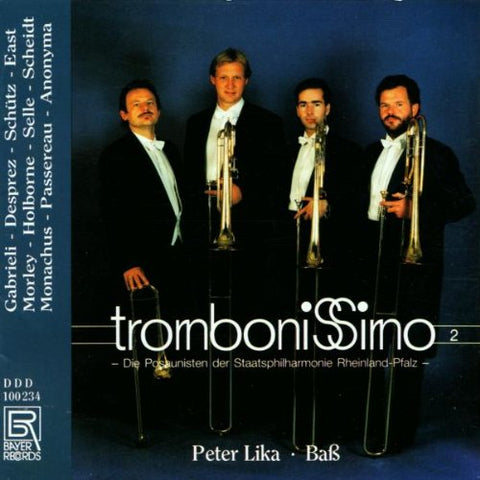 Posaunisten D.staatsph.rhl-pf. - Trombonissimo - Works by Gabrieli/Schütz/Selle/des Prés [CD]