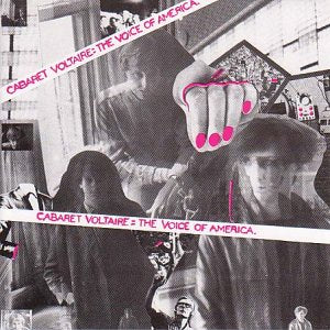Cabaret Voltaire - Voice Of America [CD]