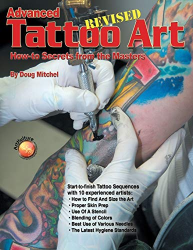 Advanced Tattoo Art Revised: How-To Secrets from the Masters