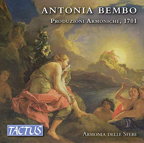 Armonia Delle Sfere - Antonia Bembo: Produzione Armoniche. 1701 [CD]