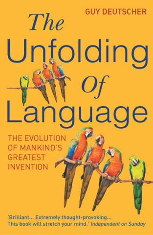 Guy Deutscher - Unfolding Of Language