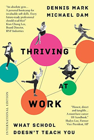 Thriving at Work: What School Doesn't Teach You (International Edition)