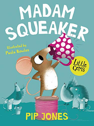 Madame Squeaker (Little Gems)