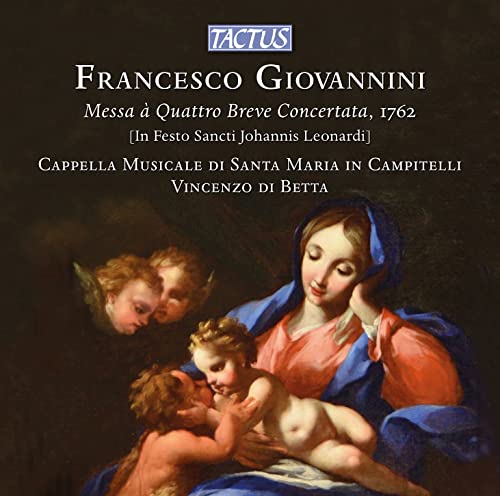 Cappella Musicale Di Santa Mar - Francesco Giovannini: Messa a Quattro Breve Concertata, 1762 [CD]