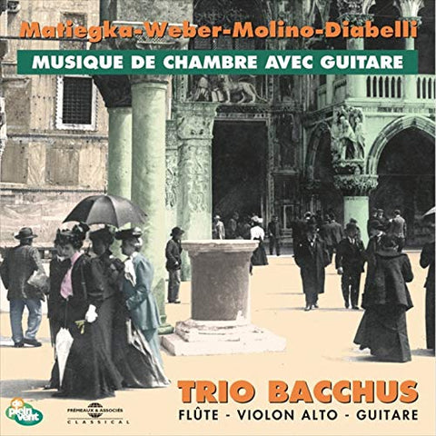 Trio Bacchus - Musique De Chambre Avec Guitare [CD]