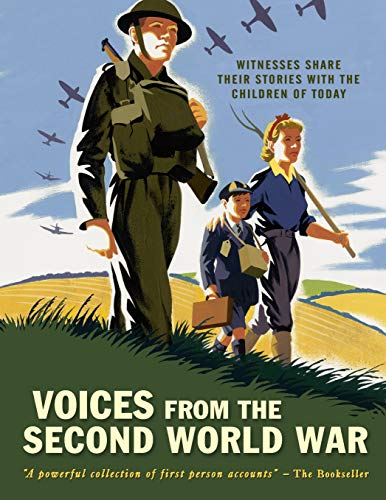 Voices from the Second World War: Witnesses share their stories with the children of today: 1
