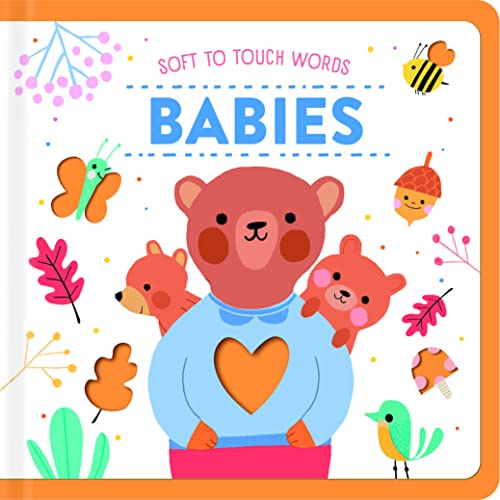 Babies (Soft to Touch Words): Baby animals