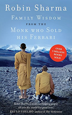 Family Wisdom from the Monk Who Sold His Ferrari