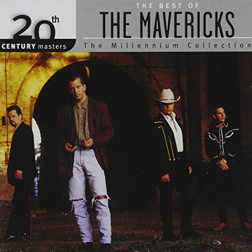 Mavericks - 20th Century Masters - The Millennium Collection: The Best of the Mavericks [CD]