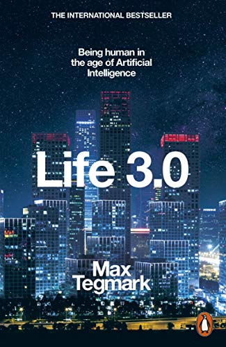 "Book cover of 'Life 3.0' by Max Tegmark, featuring a cityscape at night."