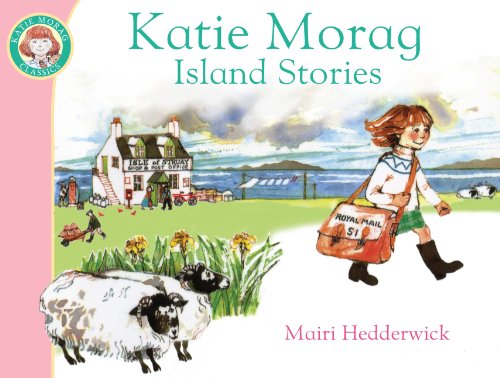 "Katie Morag Island Stories" book cover featuring a girl with a postal bag walking.