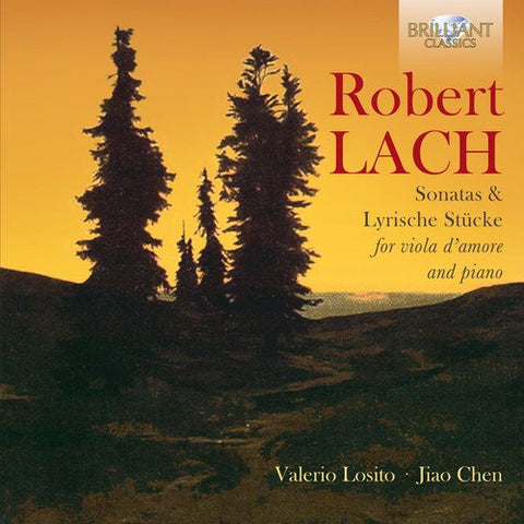 Valerio Losito / Jiao Chen - Lach: Sonatas And Lyrische Stucke For Viola DAmore And Piano [CD]