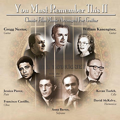 Gregg Nestor - You Must Remember This Too: Classic Film Music Arranged For Guitar [CD]