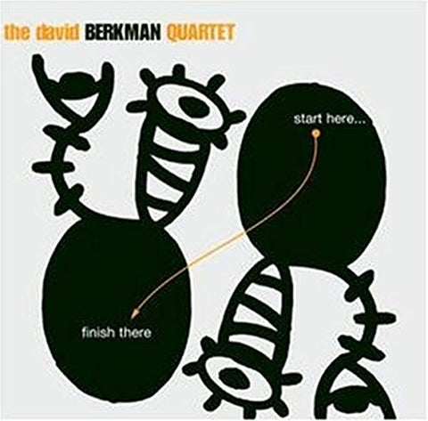 David Berkman Quartet - Start Here Finish There [CD]