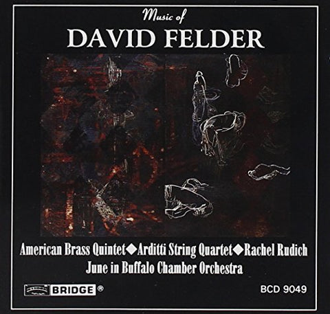 Arditti String Quartet - Music of Felder [CD]