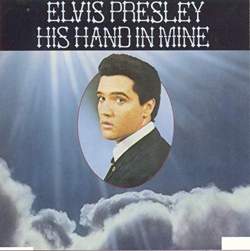 Elvis Presley - His Hand in Mine [CD]