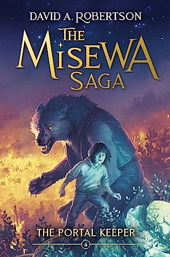 Portal Keeper, The: The Misewa Saga, Book Four: 4