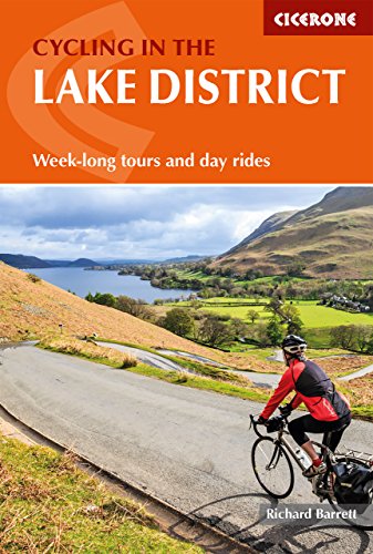 Cycling in the Lake District: Week-Long Tours and Day Rides (Cycling and Cycle Touring Guides) (Cicerone Cycling Guides)