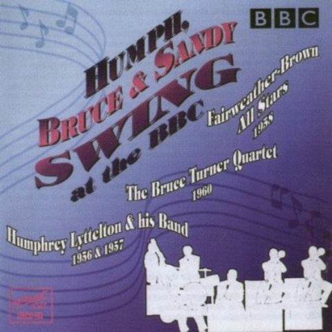 Humphrey  Lyttleton & Sandy - Humph Bruce & Sandy Swing At The Bbc [CD]