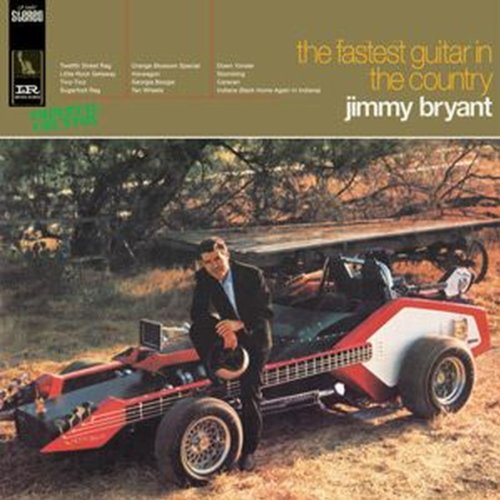Jimmy Bryant - The Fastest Guitar In The Country [VINYL]