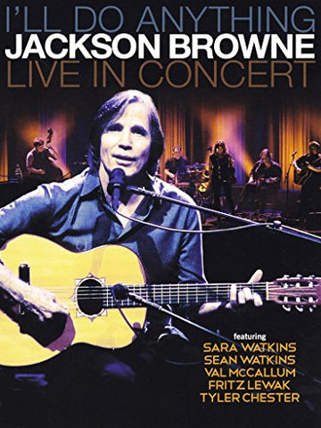 Ill Do Anything Jackson Browne Live In Concert [Blu-ray] [2013] [Region Free]