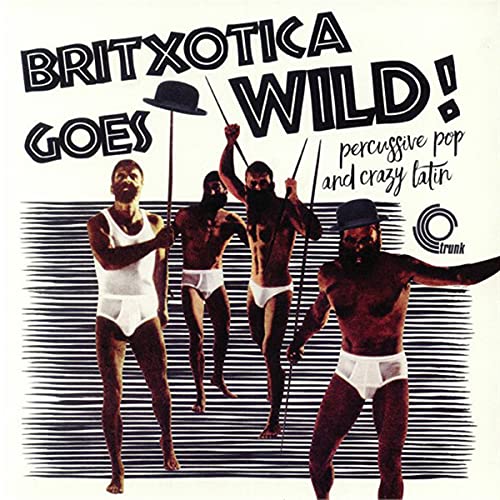 Various Artists - Britxotica Goes Wild [VINYL]