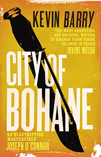 The image is a book cover for "City of Bohane" by Kevin Barry. Alt text: Book cover with a large knife and orange background, titled "City of Bohane".