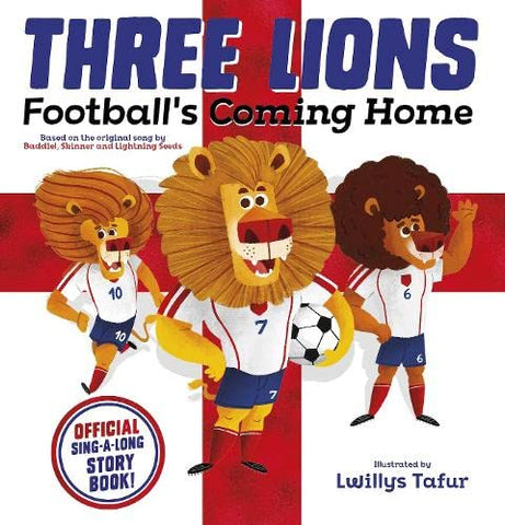 Three Lions: Football's Coming Home - Based on the original song by Baddiel, Skinner and Lightning Seeds