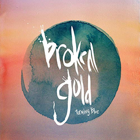 Broken Gold - Turning Blue [7"] [VINYL]