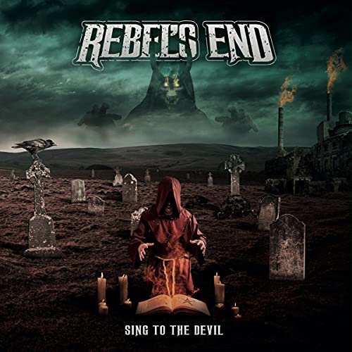 Rebel's End - Sing To The Devil [CD]