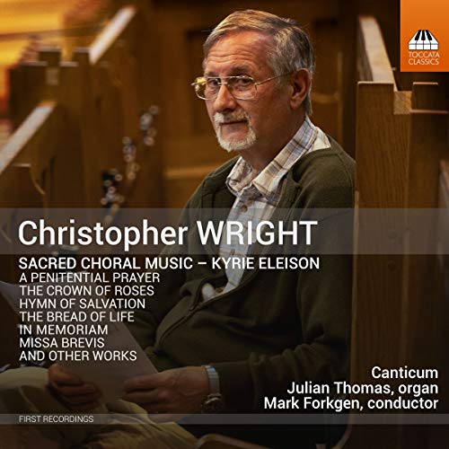 Canticum/thomas/forkgen - Christopher Wright: Sacred Choral Music - Kyrie Eleison [CD]