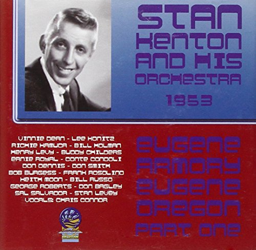Stan Kenton Orchetra - At The Armory, Eugene Oregon 1953 [CD]